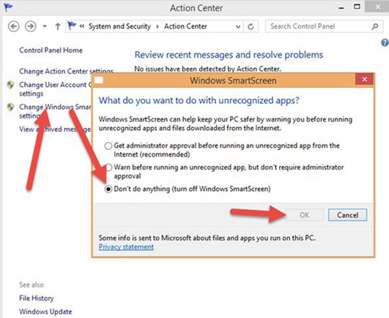 Change Windows SmartScreen Settings >> Don’t do anything (Turn off Windows SmartScreen) 