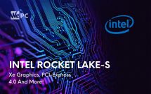 sharenhanh-Intel-Rocket-Lake-S-Will-Feature-Xe-Graphics-PCI-Express-4.0-And-More