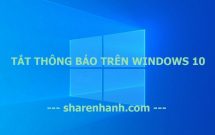 sharenhanh-2-cach-tat-thong-bao-tren-win-10