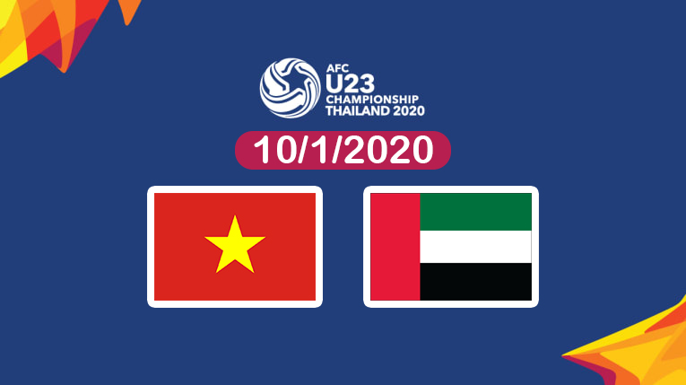  Trận đấu giữa Việt Nam và UAE điễn ra vào ngày 10/1/2020