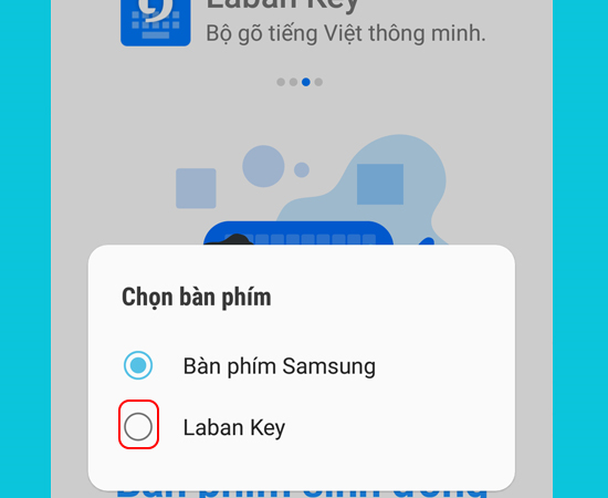 Bước 2: Sau khi cài đặt xong bạn mở ứng dụng > Sử dụng ngay > Chọn bàn phím Laban Key.